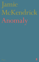 Anomaly, Jamie McKendrick